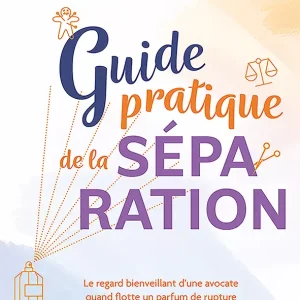 Guide pratique de la séparation